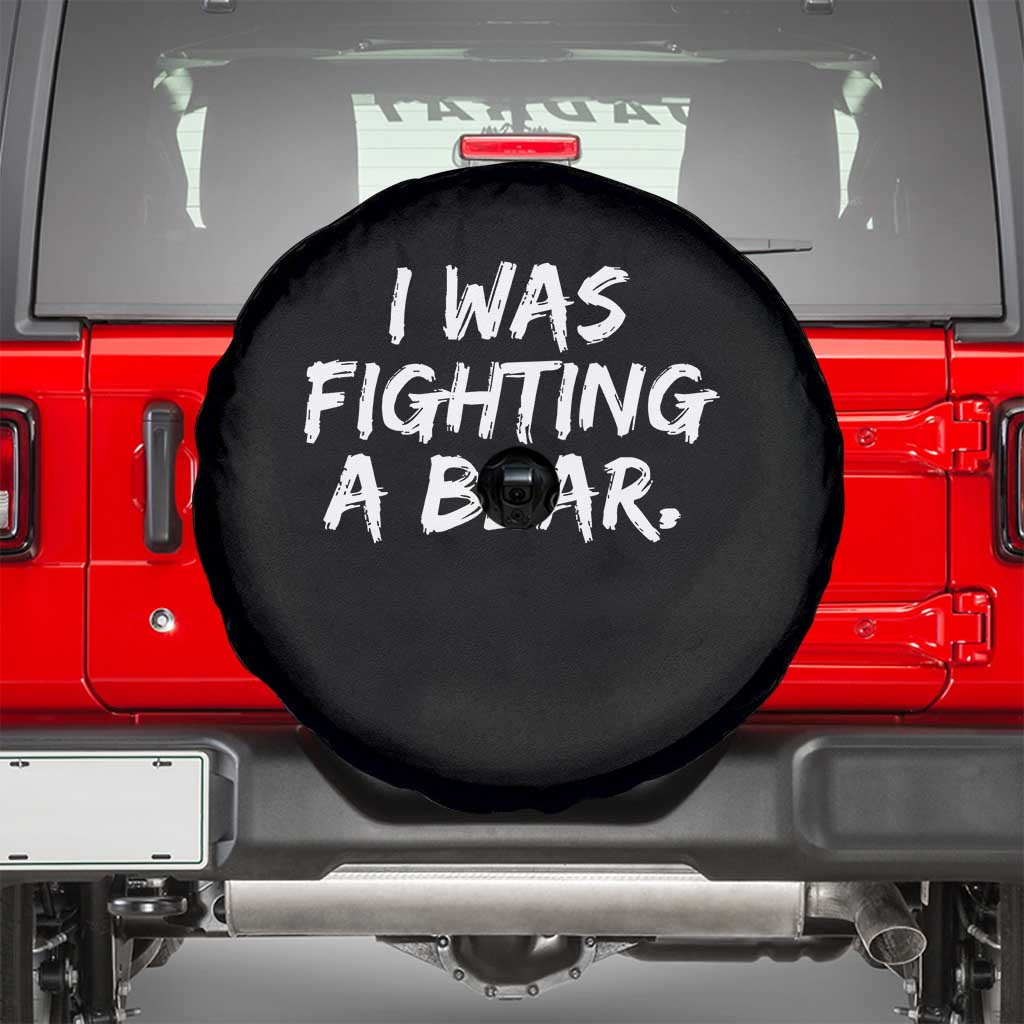Funny Injury Get Well Soon Gift Spare Tire Cover I Was Fighting A Bear - Wonder Print Shop