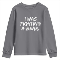 Funny Injury Get Well Soon Gift Youth Sweatshirt I Was Fighting A Bear - Wonder Print Shop