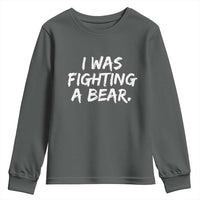 Funny Injury Get Well Soon Gift Youth Sweatshirt I Was Fighting A Bear - Wonder Print Shop