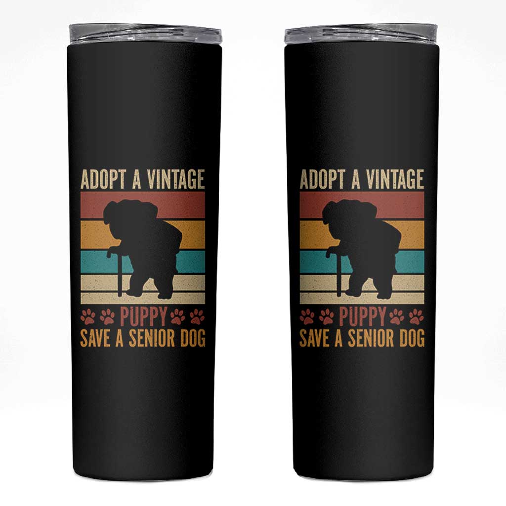 Vintage Adopt a Senior Dog Skinny Tumbler Rescue Animal Adoption Old Dog Shelter Pet - Wonder Print Shop