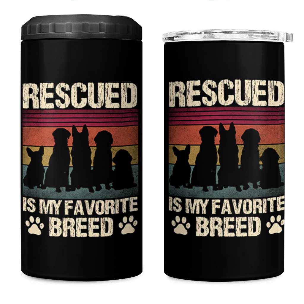 Rescued Is My Favorite Breed 4 in 1 Can Cooler Tumbler Adopt A Shelter Pet Cat Dog Adoption Animal Rescue - Wonder Print Shop