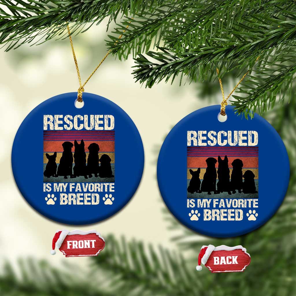 Rescued Is My Favorite Breed Ceramic Ornament Adopt A Shelter Pet Cat Dog Adoption Animal Rescue - Wonder Print Shop