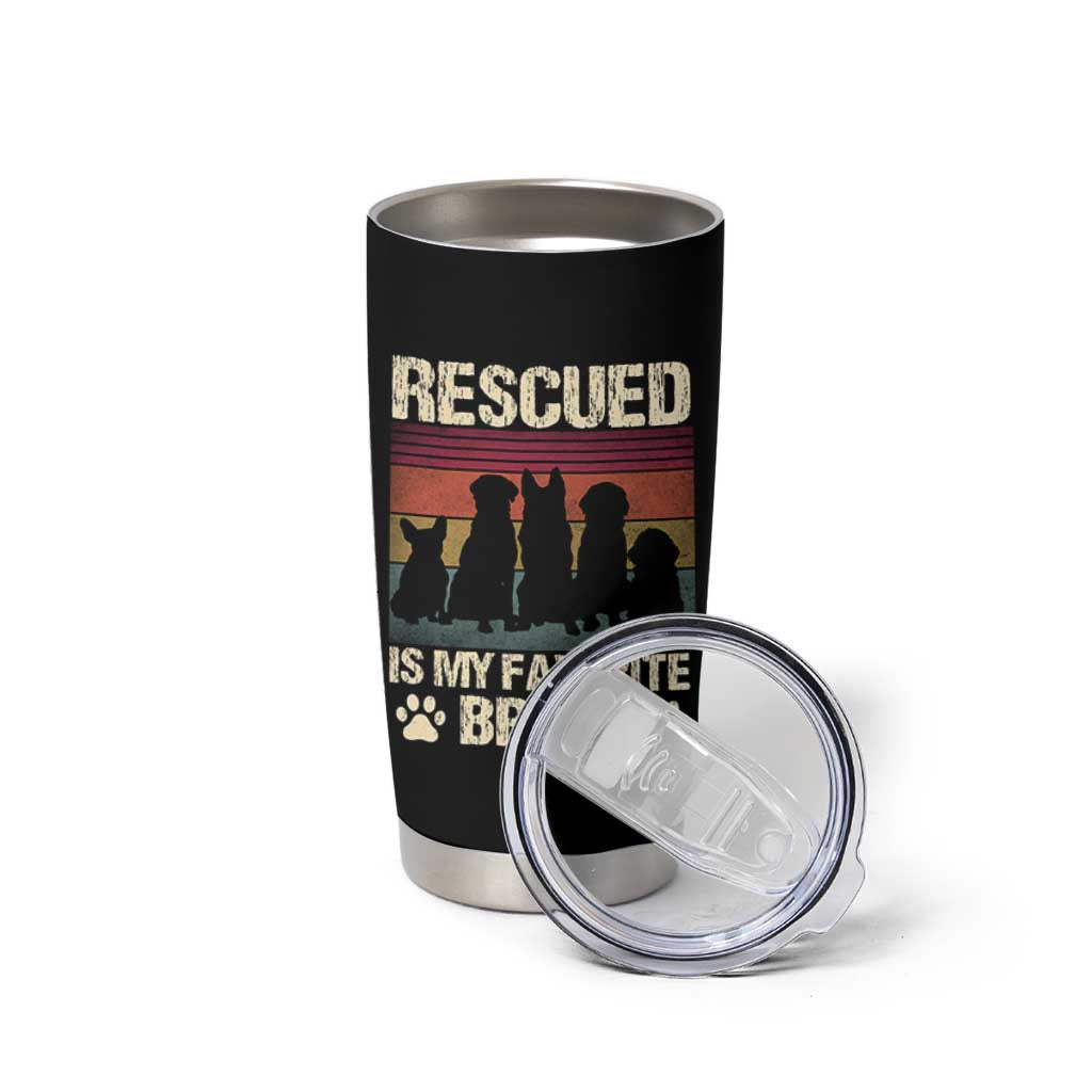 Rescued Is My Favorite Breed Tumbler Cup Adopt A Shelter Pet Cat Dog Adoption Animal Rescue - Wonder Print Shop