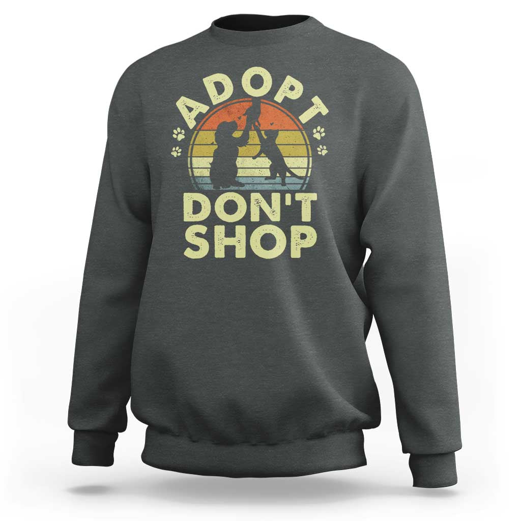Adopt Dont Shop Sweatshirt Vintage Retro Cat Dog Rescue Animal Lovers Shelter Volunteer - Wonder Print Shop