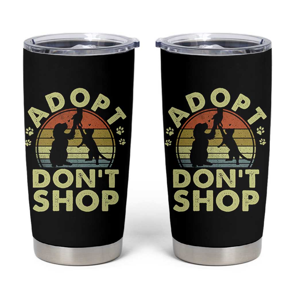 Adopt Dont Shop Tumbler Cup Vintage Retro Cat Dog Rescue Animal Lovers Shelter Volunteer - Wonder Print Shop