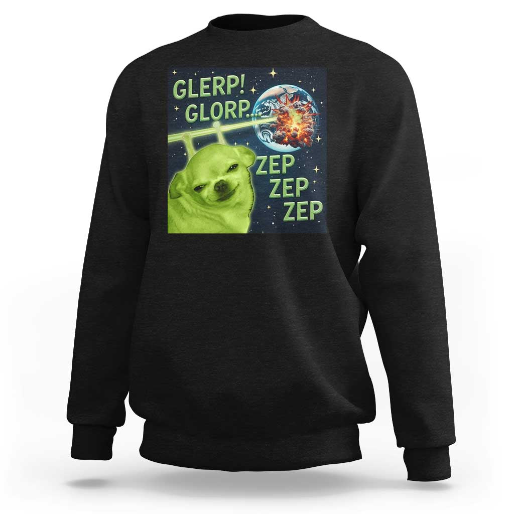 Funny Alien Dog Meme Sweatshirt Glorp Zep Sci-Fi Humor Chihuahua - Wonder Print Shop