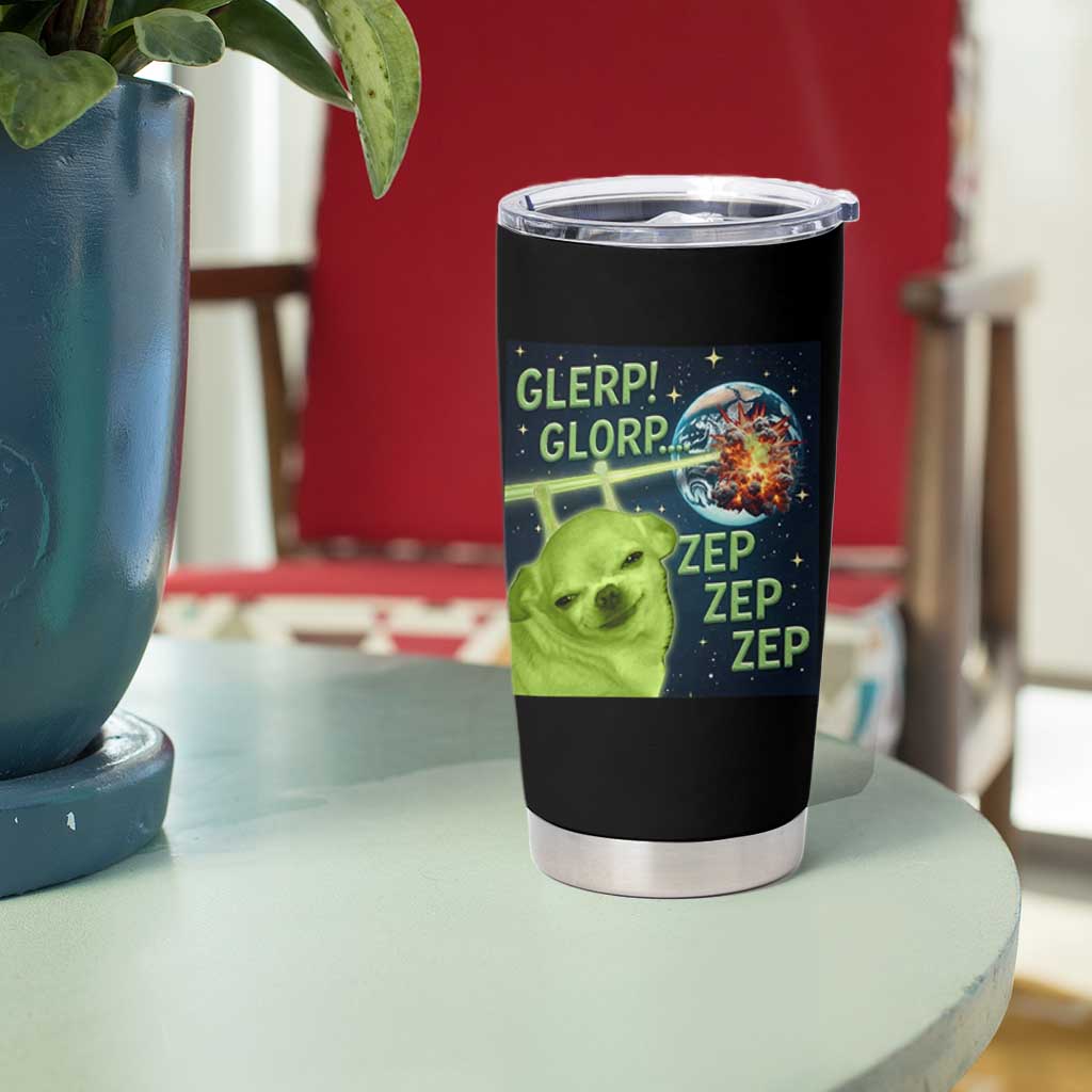 Funny Alien Dog Meme Tumbler Cup Glorp Zep Sci-Fi Humor Chihuahua - Wonder Print Shop