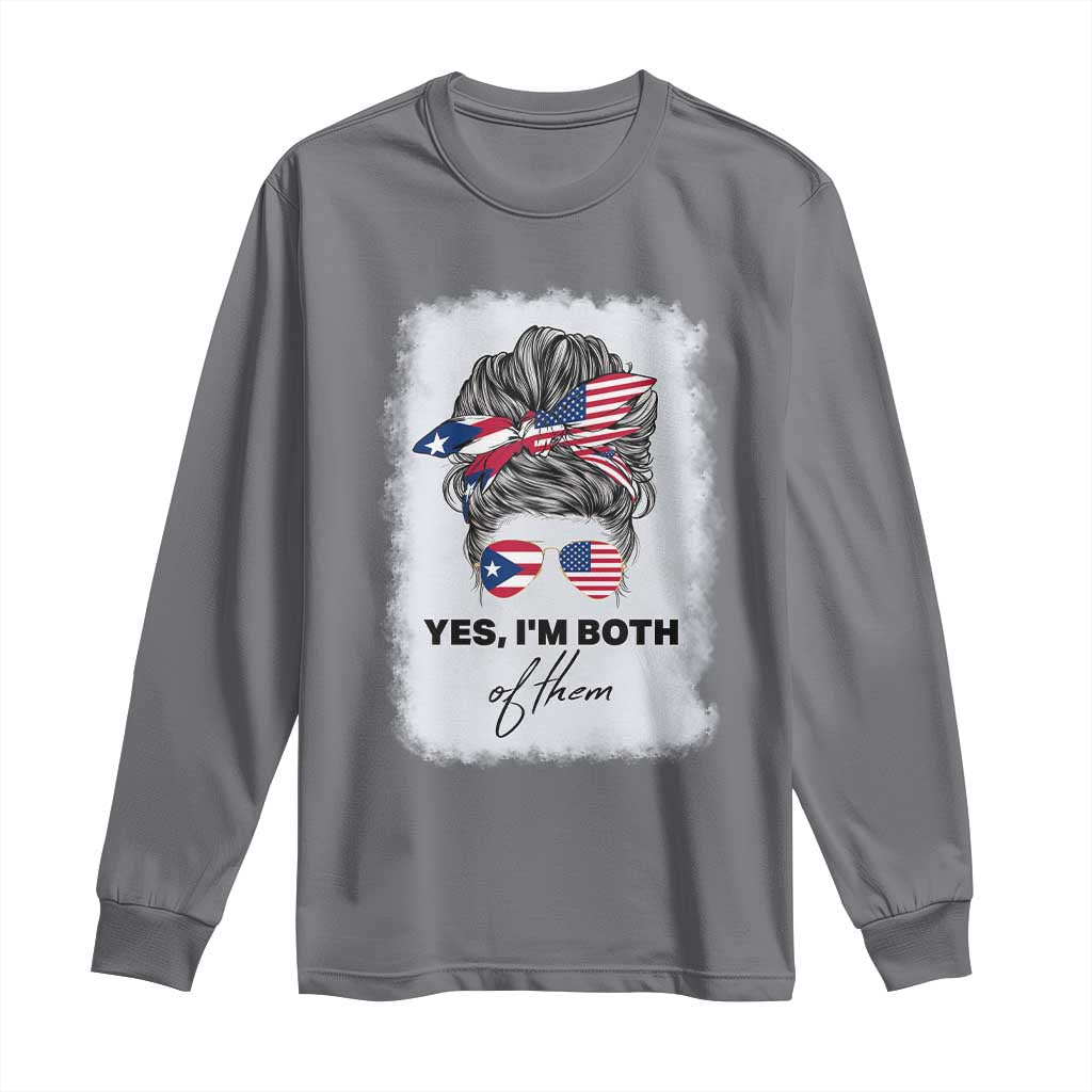 Yes I’m Both Puerto Rican American Long Sleeve Shirt Messy Bun Boricua Woman Pride