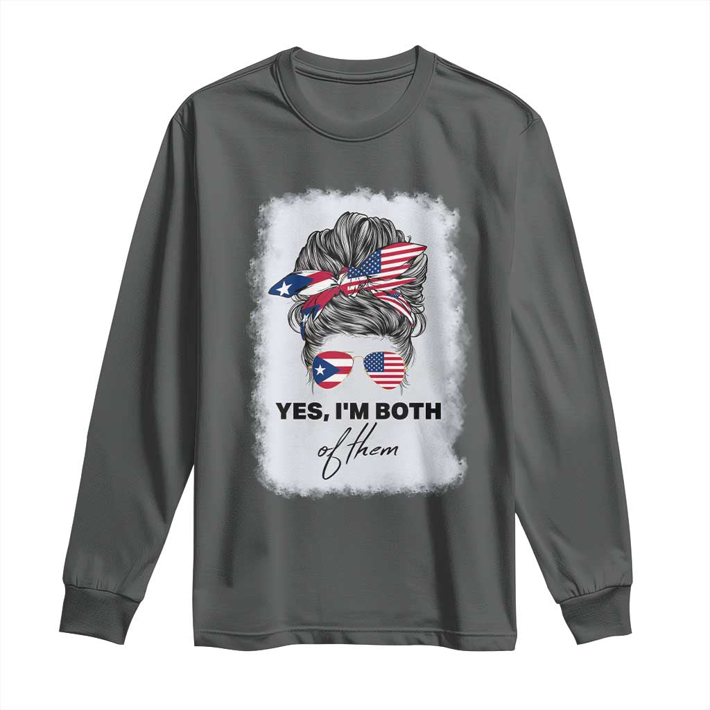 Yes I’m Both Puerto Rican American Long Sleeve Shirt Messy Bun Boricua Woman Pride