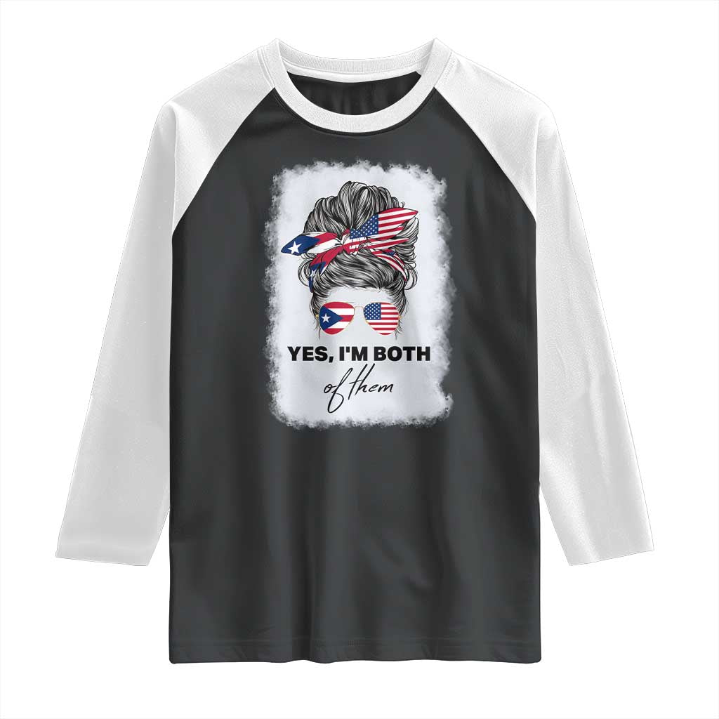 Yes I’m Both Puerto Rican American Raglan Shirt Messy Bun Boricua Woman Pride