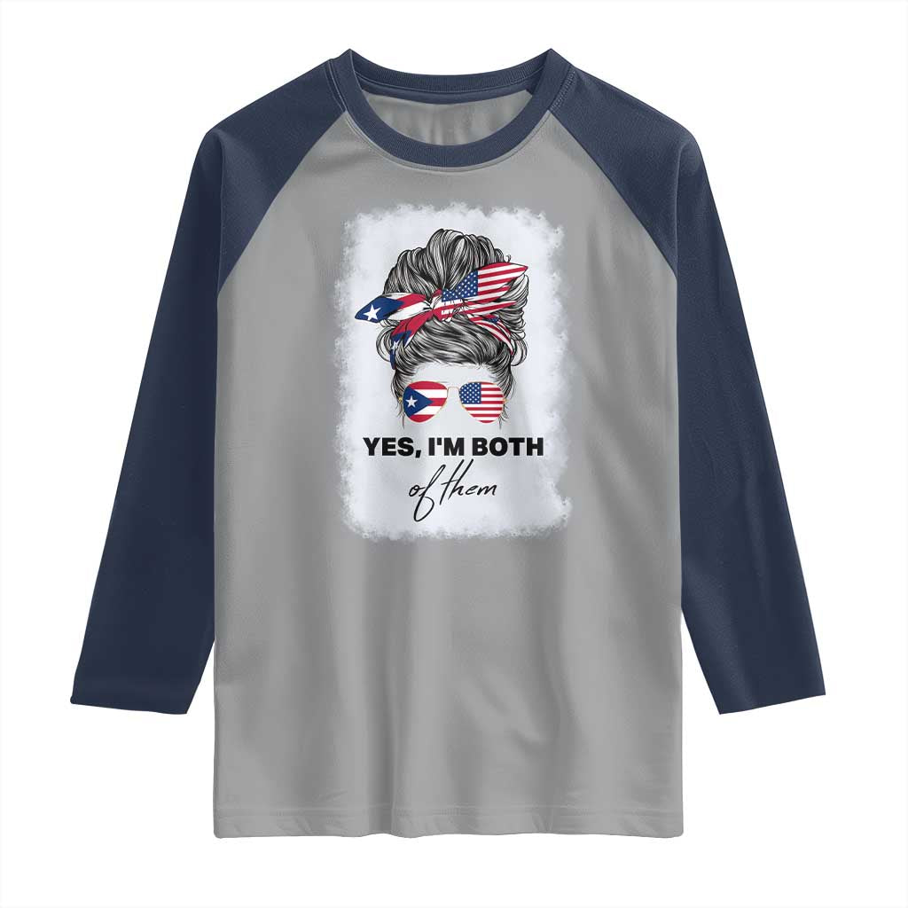Yes I’m Both Puerto Rican American Raglan Shirt Messy Bun Boricua Woman Pride