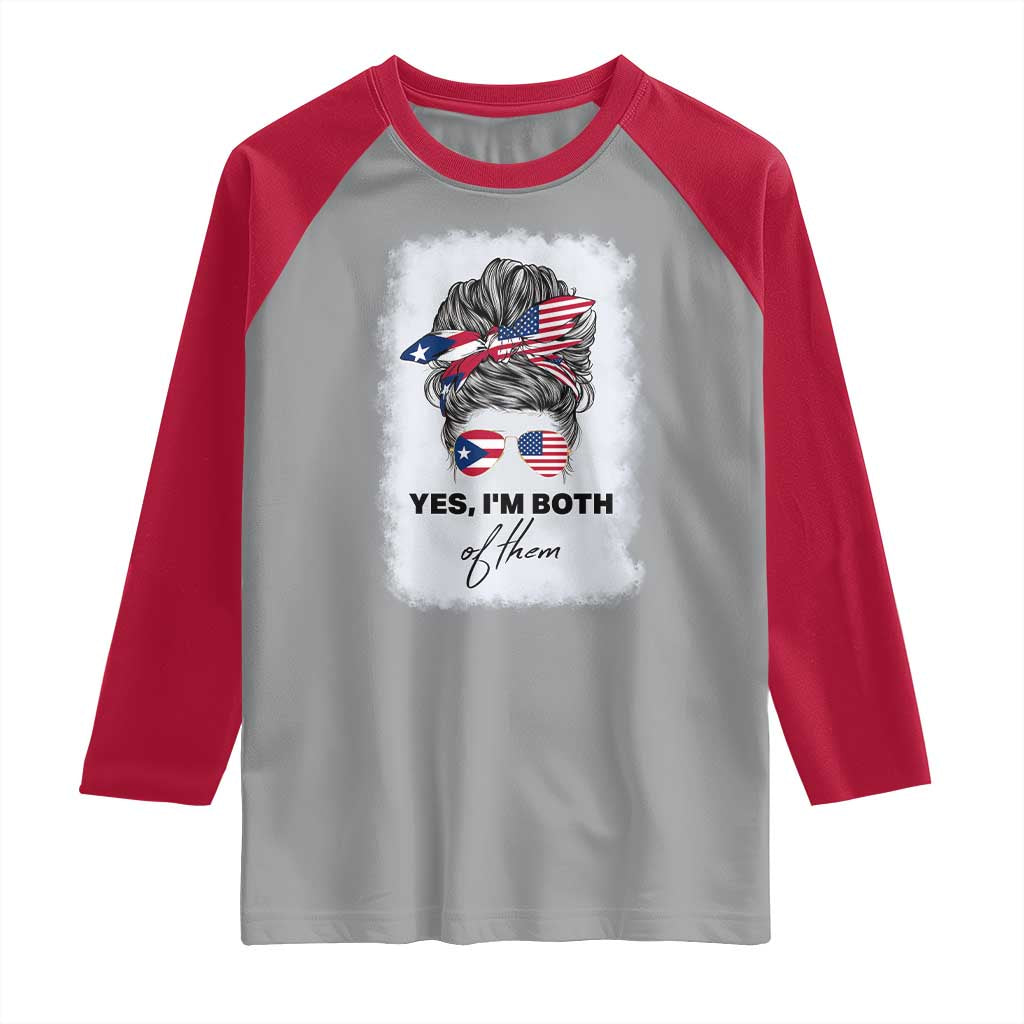 Yes I’m Both Puerto Rican American Raglan Shirt Messy Bun Boricua Woman Pride