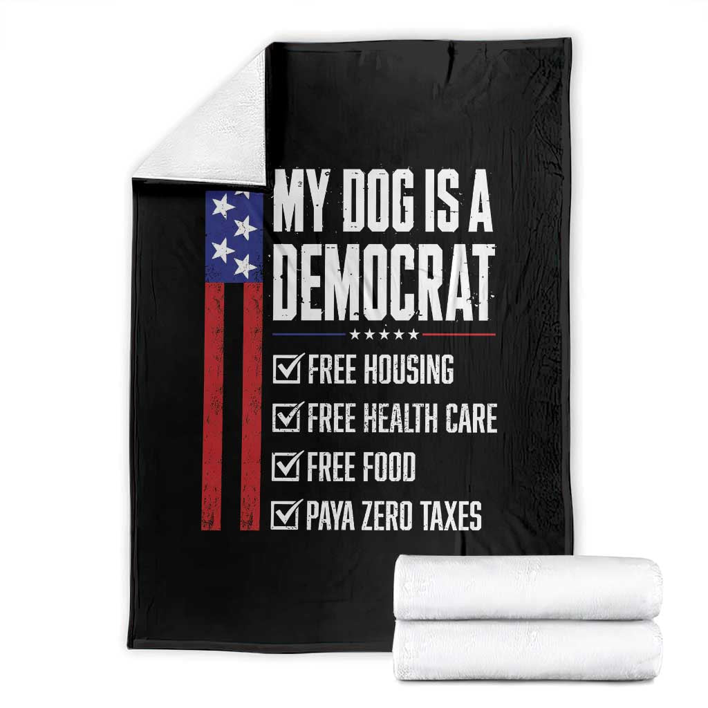 My Dog Is A Democrat Funny Political Satire Throw Blanket Patriotic Dog Lover Graphic Subtle FDT Humor