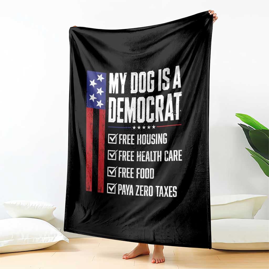 My Dog Is A Democrat Funny Political Satire Throw Blanket Patriotic Dog Lover Graphic Subtle FDT Humor