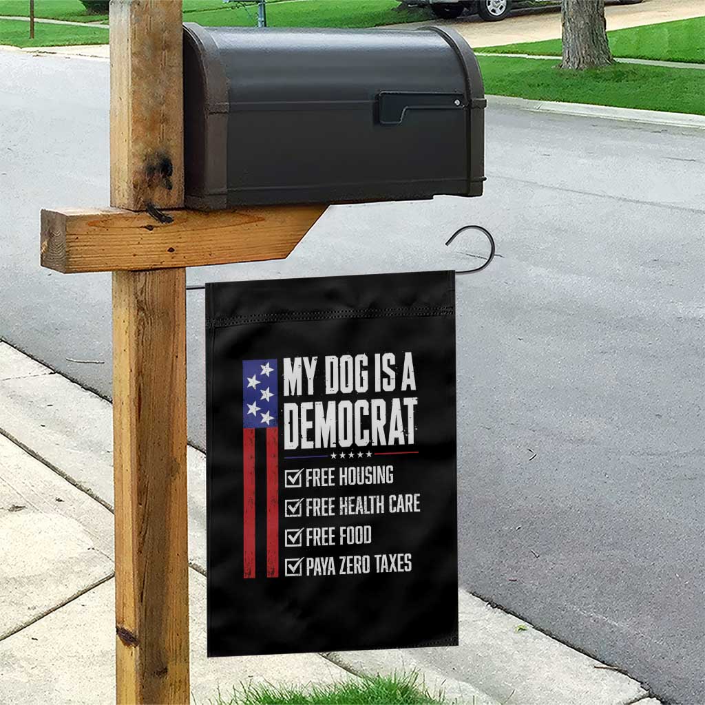 My Dog Is A Democrat Funny Political Satire Garden Flag Patriotic Dog Lover Graphic Subtle FDT Humor
