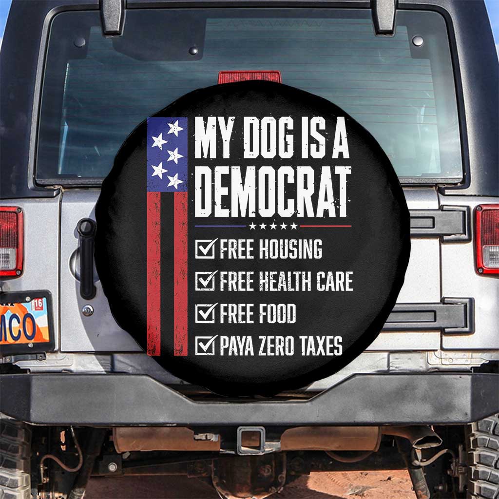 My Dog Is A Democrat Funny Political Satire Spare Tire Cover Patriotic Dog Lover Graphic Subtle FDT Humor