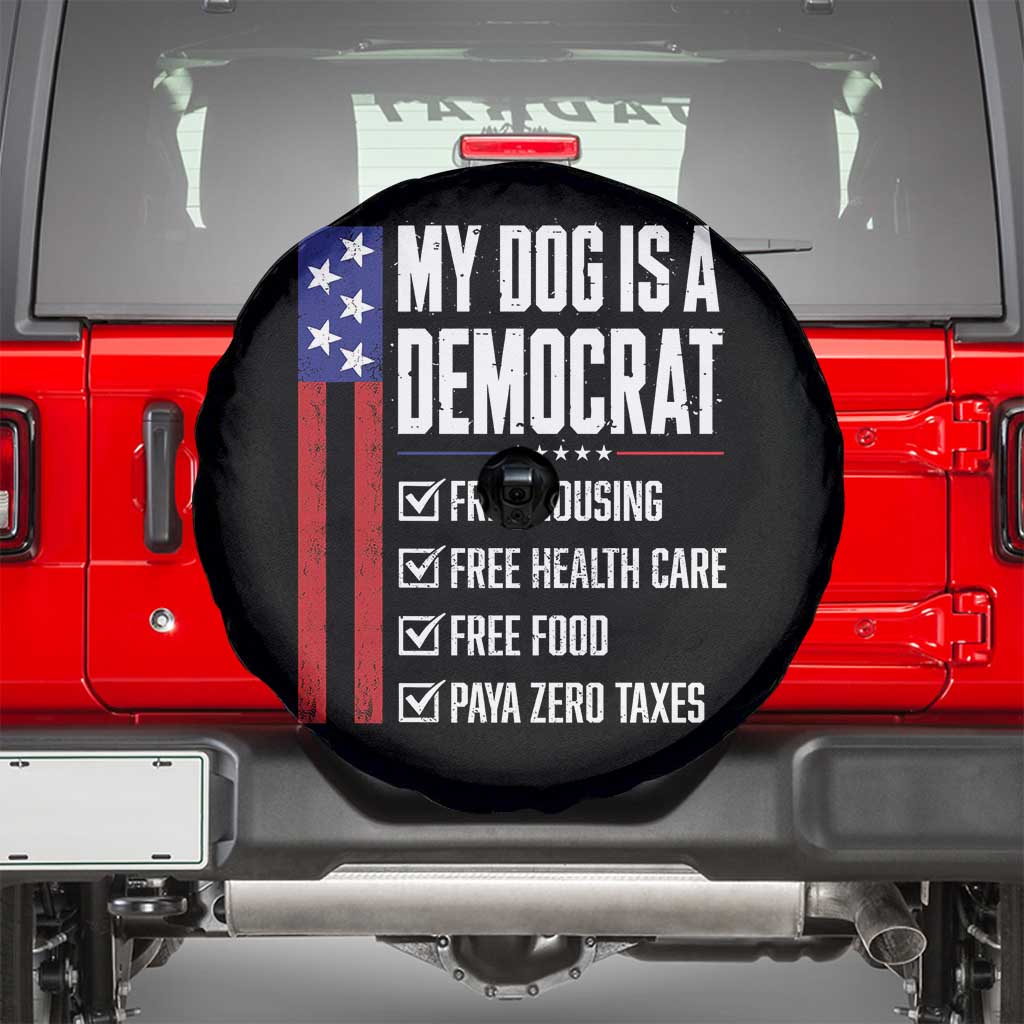 My Dog Is A Democrat Funny Political Satire Spare Tire Cover Patriotic Dog Lover Graphic Subtle FDT Humor