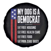 My Dog Is A Democrat Funny Political Satire Spare Tire Cover Patriotic Dog Lover Graphic Subtle FDT Humor