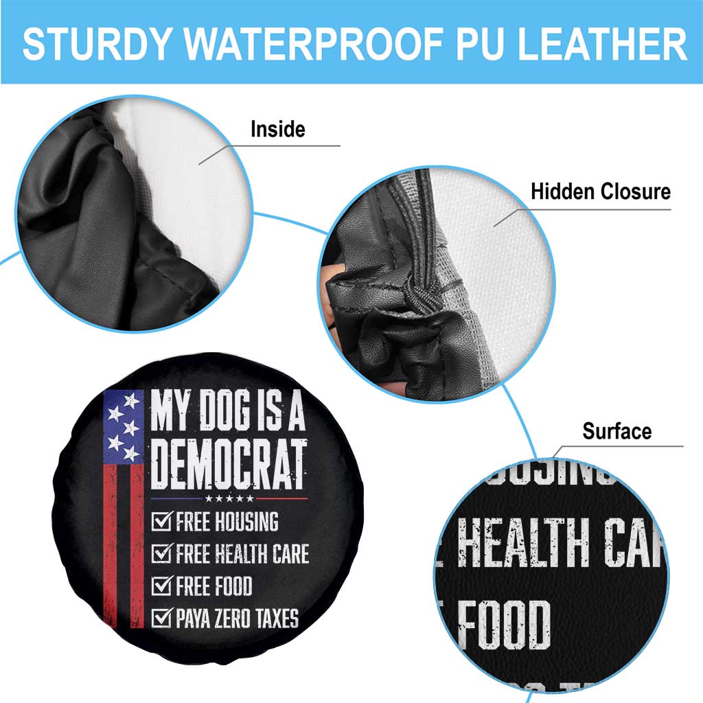 My Dog Is A Democrat Funny Political Satire Spare Tire Cover Patriotic Dog Lover Graphic Subtle FDT Humor