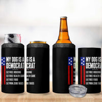 My Dog Is A Democrat Funny Political Satire 4 in 1 Can Cooler Tumbler Patriotic Dog Lover Graphic Subtle FDT Humor