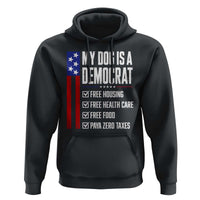 My Dog Is A Democrat Funny Political Satire Hoodie Patriotic Dog Lover Graphic Subtle FDT Humor