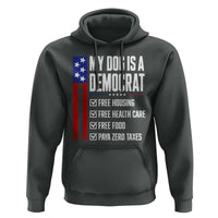 My Dog Is A Democrat Funny Political Satire Hoodie Patriotic Dog Lover Graphic Subtle FDT Humor