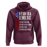 My Dog Is A Democrat Funny Political Satire Hoodie Patriotic Dog Lover Graphic Subtle FDT Humor