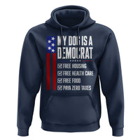 My Dog Is A Democrat Funny Political Satire Hoodie Patriotic Dog Lover Graphic Subtle FDT Humor