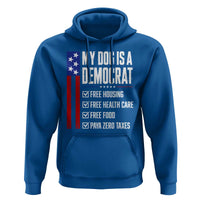 My Dog Is A Democrat Funny Political Satire Hoodie Patriotic Dog Lover Graphic Subtle FDT Humor