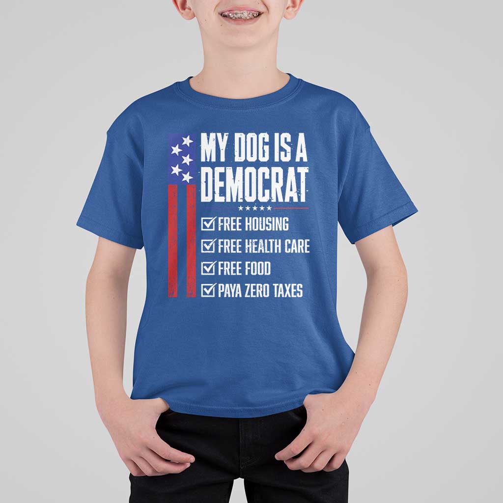 My Dog Is A Democrat Funny Political Satire T Shirt For Kid Patriotic Dog Lover Graphic Subtle FDT Humor