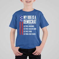 My Dog Is A Democrat Funny Political Satire T Shirt For Kid Patriotic Dog Lover Graphic Subtle FDT Humor