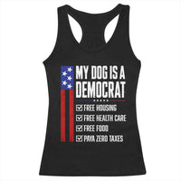My Dog Is A Democrat Funny Political Satire Racerback Tank Top Patriotic Dog Lover Graphic Subtle FDT Humor