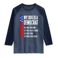 My Dog Is A Democrat Funny Political Satire Raglan Shirt Patriotic Dog Lover Graphic Subtle FDT Humor