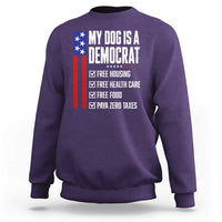 My Dog Is A Democrat Funny Political Satire Sweatshirt Patriotic Dog Lover Graphic Subtle FDT Humor