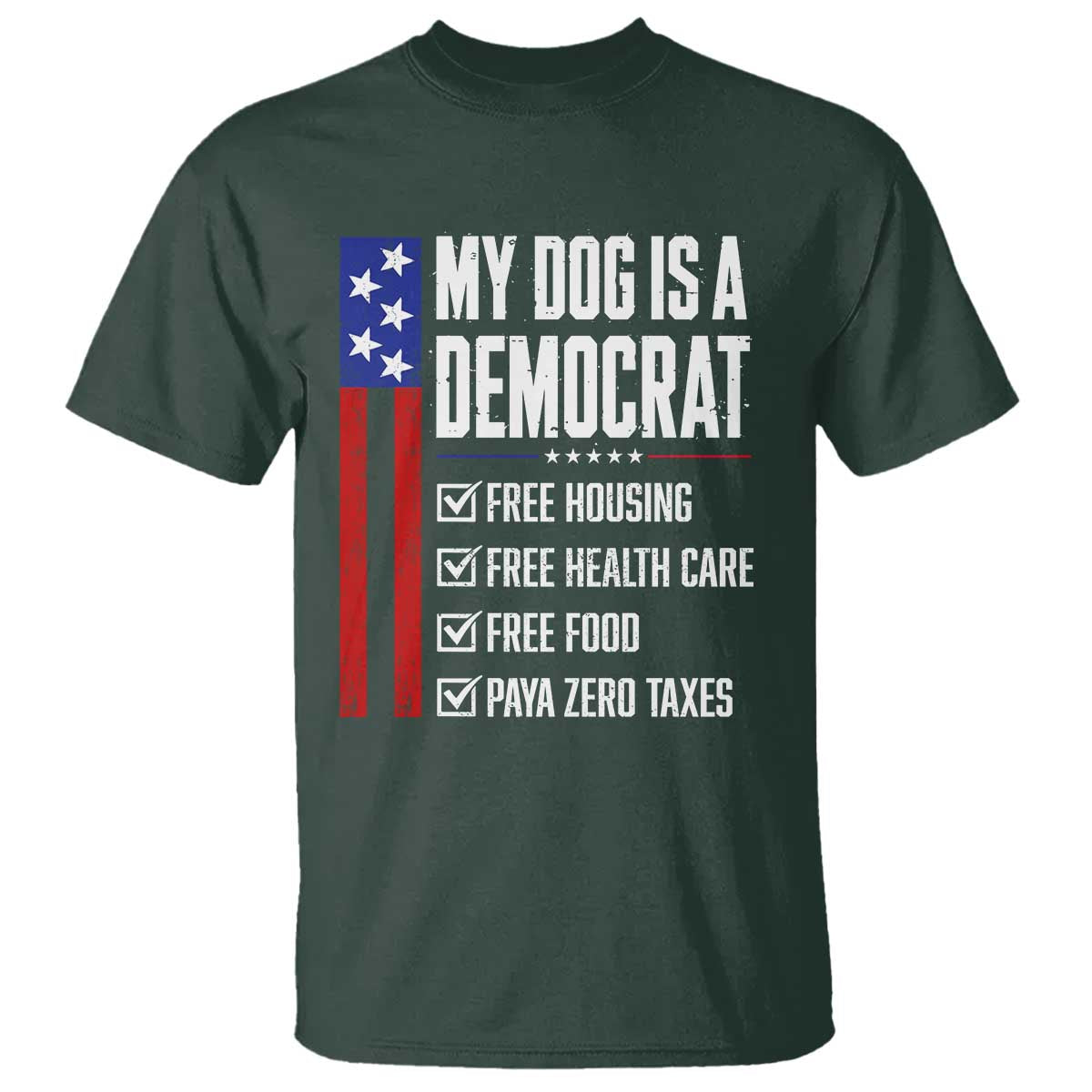 My Dog Is A Democrat Funny Political Satire T Shirt Patriotic Dog Lover Graphic Subtle FDT Humor