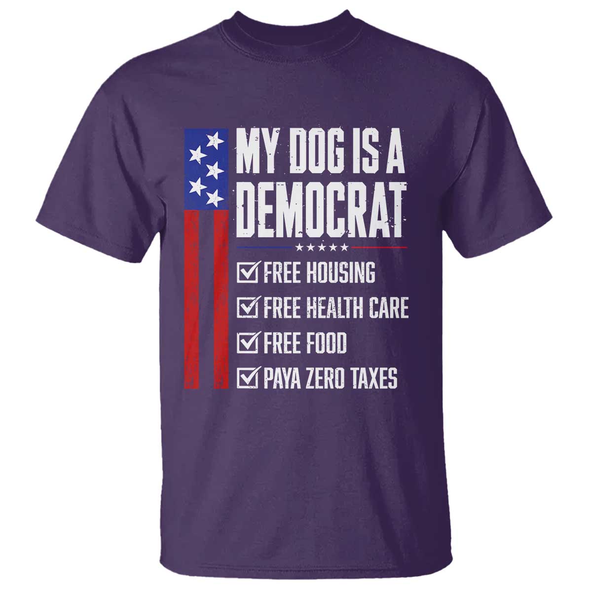 My Dog Is A Democrat Funny Political Satire T Shirt Patriotic Dog Lover Graphic Subtle FDT Humor
