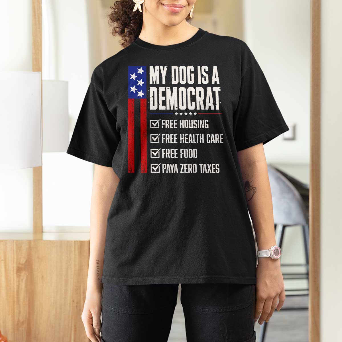 My Dog Is A Democrat Funny Political Satire T Shirt For Women Patriotic Dog Lover Graphic Subtle FDT Humor