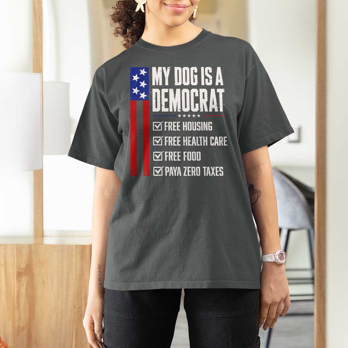 My Dog Is A Democrat Funny Political Satire T Shirt For Women Patriotic Dog Lover Graphic Subtle FDT Humor