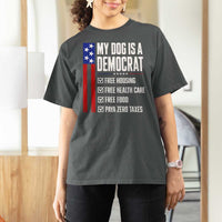 My Dog Is A Democrat Funny Political Satire T Shirt For Women Patriotic Dog Lover Graphic Subtle FDT Humor