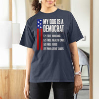 My Dog Is A Democrat Funny Political Satire T Shirt For Women Patriotic Dog Lover Graphic Subtle FDT Humor