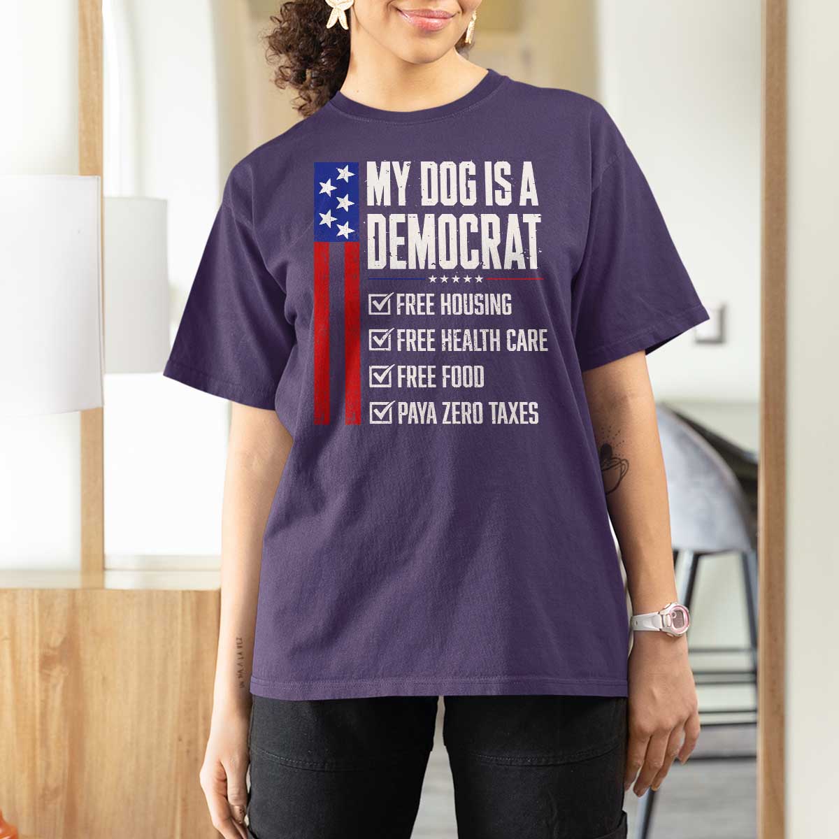 My Dog Is A Democrat Funny Political Satire T Shirt For Women Patriotic Dog Lover Graphic Subtle FDT Humor
