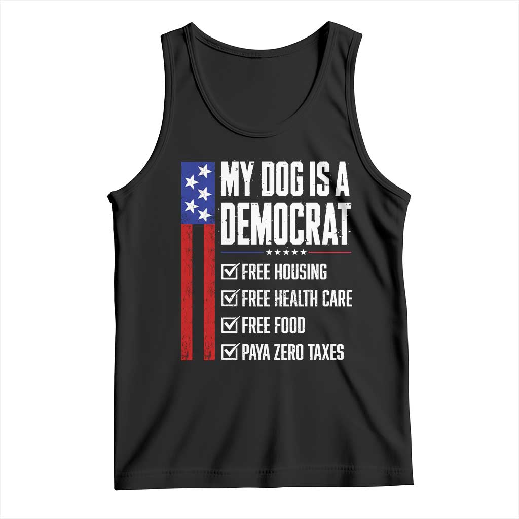 My Dog Is A Democrat Funny Political Satire Tank Top Patriotic Dog Lover Graphic Subtle FDT Humor