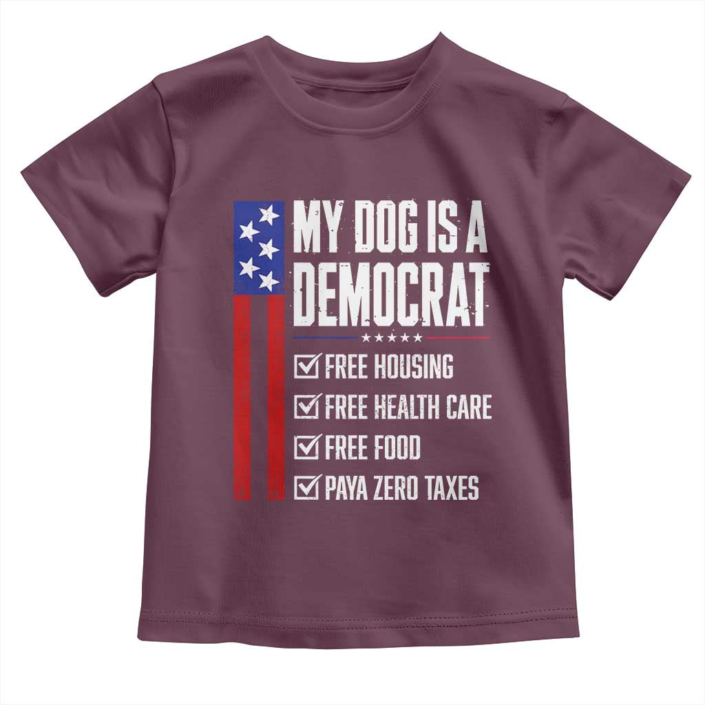 My Dog Is A Democrat Funny Political Satire Toddler T Shirt Patriotic Dog Lover Graphic Subtle FDT Humor