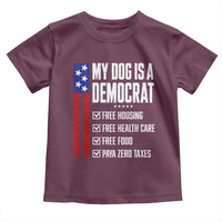 My Dog Is A Democrat Funny Political Satire Toddler T Shirt Patriotic Dog Lover Graphic Subtle FDT Humor