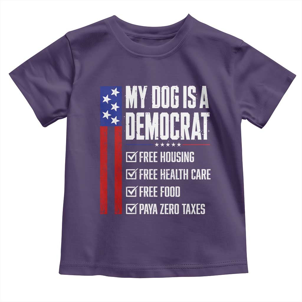 My Dog Is A Democrat Funny Political Satire Toddler T Shirt Patriotic Dog Lover Graphic Subtle FDT Humor