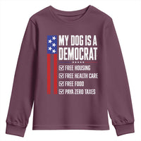 My Dog Is A Democrat Funny Political Satire Youth Sweatshirt Patriotic Dog Lover Graphic Subtle FDT Humor