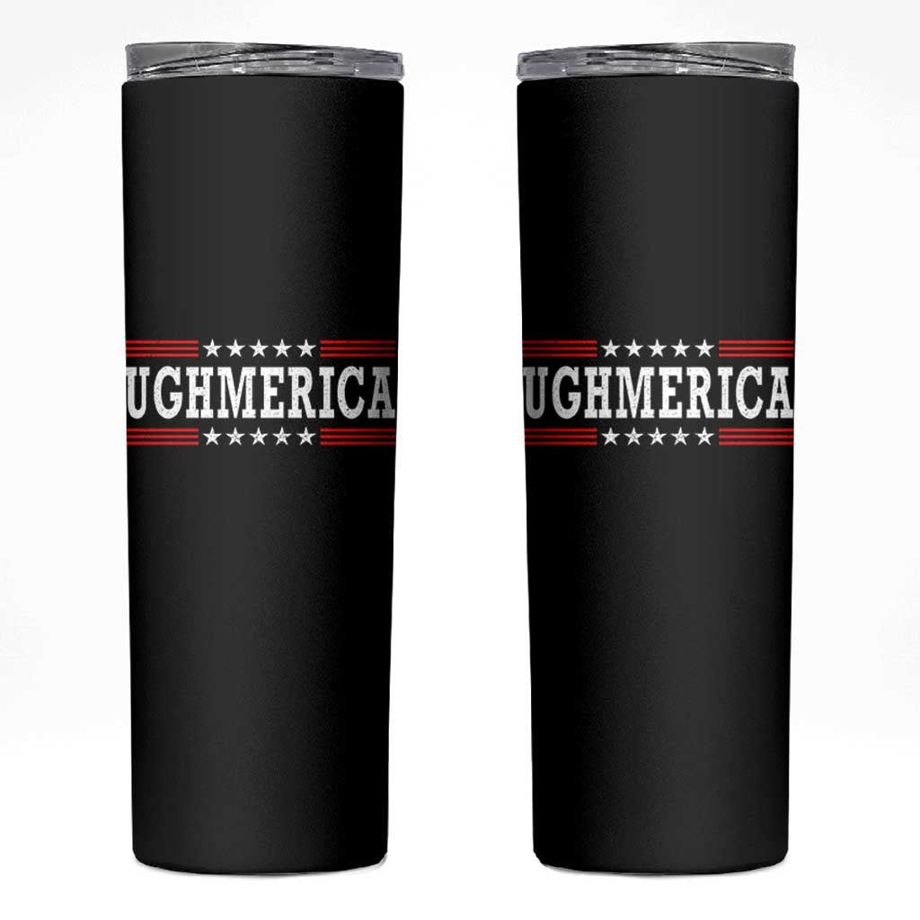 Ughmerica Anti 4th of July Skinny Tumbler