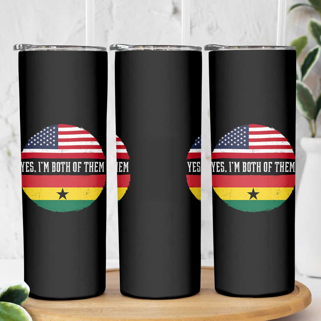 Half American Half Ghanaian Skinny Tumbler Pride Ghanese Roots USA Flag Ghana Heritage Yes Im Both Of Them