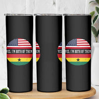 Half American Half Ghanaian Skinny Tumbler Pride Ghanese Roots USA Flag Ghana Heritage Yes Im Both Of Them