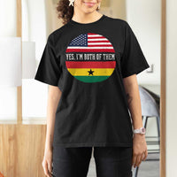Half American Half Ghanaian T Shirt For Women Pride Ghanese Roots USA Flag Ghana Heritage Yes Im Both Of Them